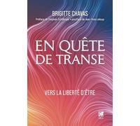 En quête de transe: Vers la liberté d'être