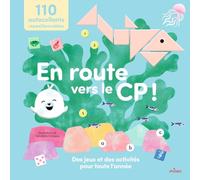 En route vers le CP !: Des jeux et des activités pour toute l'année