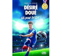 En route vers le podium - Désiré Doué - Né pour briller !