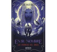 En su nombre: Las crónicas del ángel IV