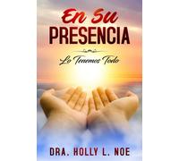En Su Presencia: Tenemos Todo (Spanish Edition)