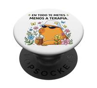 En Todo Te Metes Menos a Terapia Capybara Meme divertente PopSockets PopGrip Adesivo