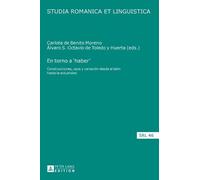 En torno a 'haber' (Copertina rigida) Studia Romanica Et Linguistica