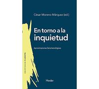En torno a la inquietud: Aproximaciones fenomenológicas: 0