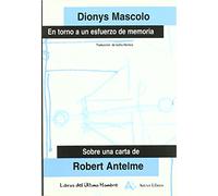 En torno a un esfuerzo de memoria : sobre una carta de Robert Antelme