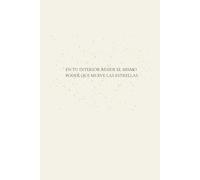 En tu interior reside el mismo poder que mueve las estrellas,cuaderno 150 paginas perfecto para organizar tus pensamientos