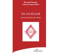 En un Éclair: Cent ans d’amour du cinéma