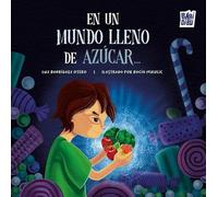 En un mundo lleno de azúcar…: 0