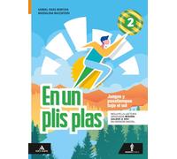 En un plis plas. Juegos y pasatiempos bajo el sol. Per la Scuola media. Con e-book. Con espansione online (Vol. 2)