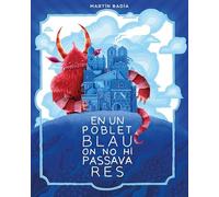 En un poblet blau on no hi passava res