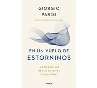 En un vuelo de estorninos: Las maravillas de los sistemas complejos