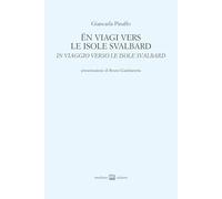 Ën viagi vers le isole Svalbard-In viaggio verso le isole Svalbard