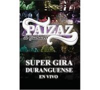 En Vivo Super Gira Duranguense (DVD) Los Paizaz de Guaracevi