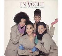 En Vogue - EN VOGUE / YOU DONT HAVE TO WORRY