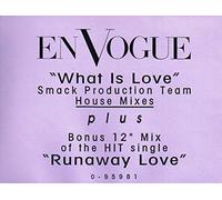 En Vogue - What Is Love / Runaway Love