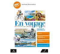 En voyage. Tourisme et soutenabilité. Avec Réssources pour réviser. Per gli Ist. tecnici e professionali. Con e-book. Con espansione online
