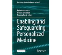 Enabling and Safeguarding Personalized Medicine: 7