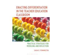 Enacting Differentiation in the Teacher Education Classroom: Practical Strategies for Modeling and Reflection