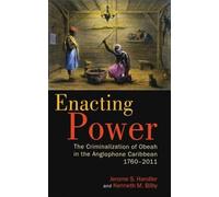 Enacting Power - Libro in brossura NUOVO Handler, Jerome 2012-12-30
