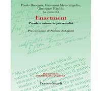 Enactment. Parola e azione in psicoanalisi