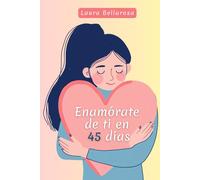Enamórate de ti en 45 días