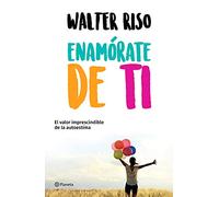 Enamórate de ti TD [Copertina rigida] Riso, Walter