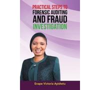Enape Victoria Practical Steps to Forensic Auditing and Fraud Inves (Tascabile)