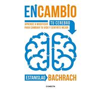 EnCambio: Aprende a modificar tu cerebro para cambiar tu vida y sentirte mejor [Lingua spagnola]
