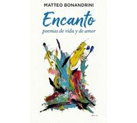 ENCANTO: Poemas de vida y de amor