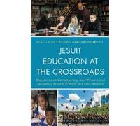 Encarna Rodríguez Jesuit Education at the Crossroads (Copertina rigida)