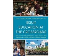 Encarna Rodríguez Jesuit Education at the Crossroads (Copertina rigida)