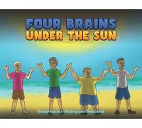 Encarnacion Rodriguez Requena Four Brains Under the Sun (Tascabile)