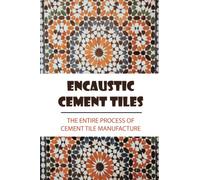 Encaustic Cement Tiles: The Entire Process Of Cement Tile Manufacture