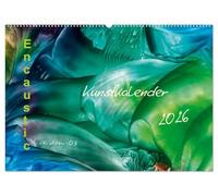 Encaustic Kunstkalender 2026 (Wandkalender 2026 DIN A2 quer), CALVENDO Monatskalender: Mit der Encaustic-Malerei durch das Jahr