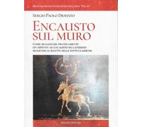 Encausto sul muro. Come realizzare praticamente un dipinto ad encausto su alteri