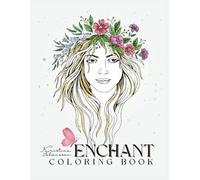 Enchant: A whimsical coloring book for relaxation and mindfulness, aimed at adults and teens with hand-drawn pages featuring flowers, nature, fairies, and more, for beginner and advanced colorists