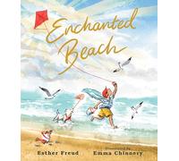Enchanted Beach: A gorgeous picture book all about family life by the sea - perfect for summer