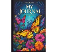 Enchanted Butterfly Journal Collecion: Vol.1-Floral Glow:A Place for Dreams,Growth and Reflection