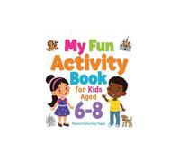 Enchanted Castle Mazes & Cute Friends: Colouring and puzzle activity book for kids ages 6-8