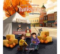 Enchanted Characters & Imagination Series: The Thanksgiving Pie Disappearance