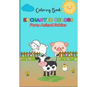 Enchanted Colors: Farm Animal Babies