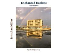 Enchanted Dockets New Mexico: A Judicial Journey