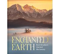 Enchanted Earth: Real Life Places That Feel Like Fantasy