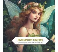Enchanted Fairies - Colouring Book: Captivating fairy waiting to be brought to life.