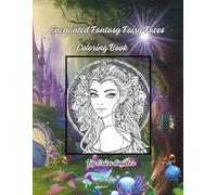 Enchanted Fairy Faces: Coloring Book