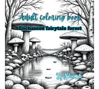 Enchanted fairytale forest: Adult coloring book