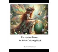 Enchanted Forest: An Adult Coloring Book