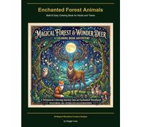 Enchanted Forest Animals: Bold & Easy Coloring Book for Adults and Teens | 30 Magical Woodland Creature Designs | Stress Relief & Relaxation