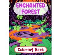 Enchanted Forest Coloring Book: Colouring Pages Of Mystical Landscapes Botanical Fantasy Whimsy Woods Magical Creatures Elf Realms Fairycore Gardens | ... Stress Relief | Kids Adults Teens Seniors