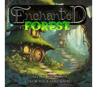 Enchanted Forest: Coloring Book for Kids and Adult